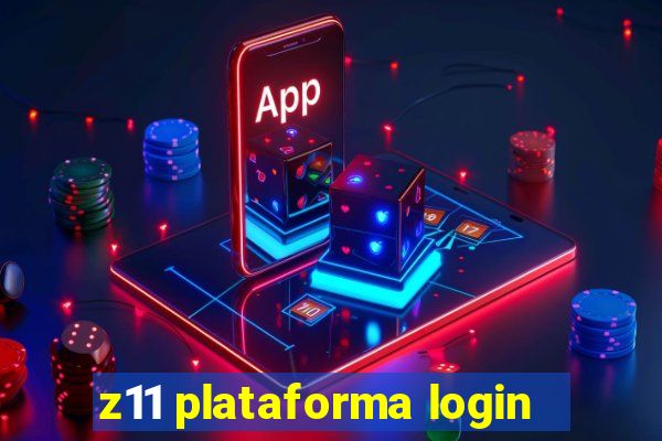 z11 plataforma login